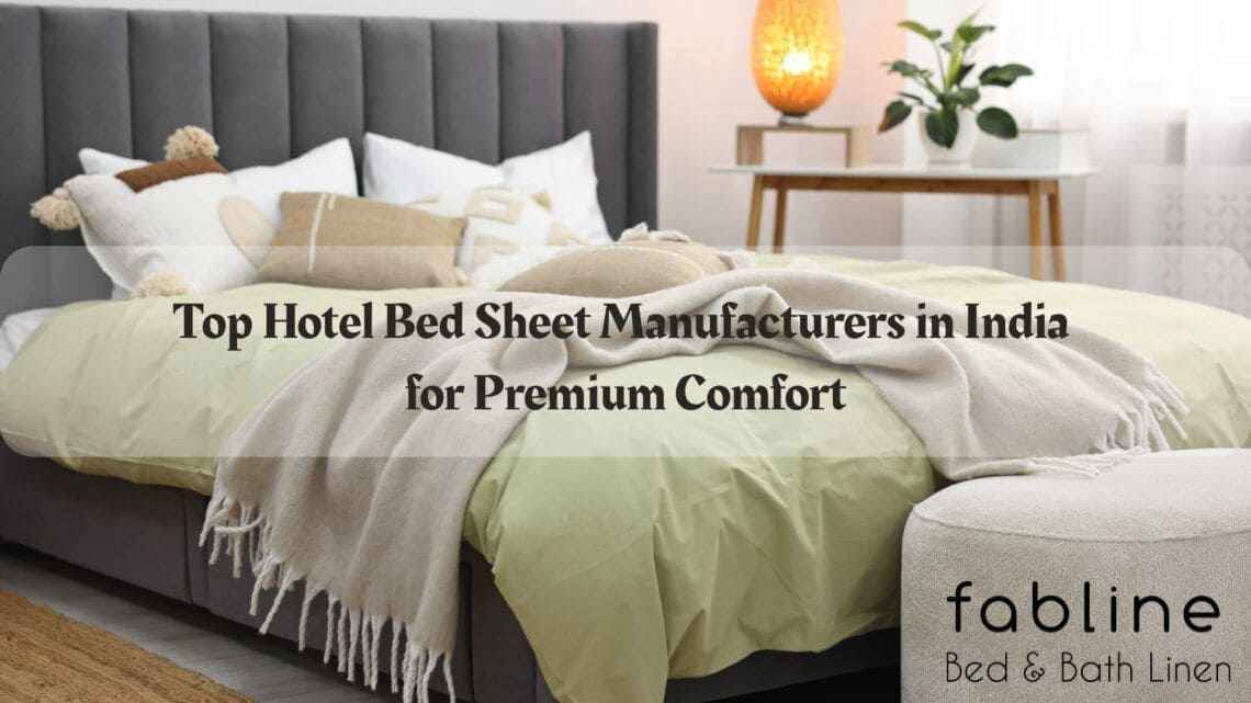 Fabline Bed & Bath: Wholesale Linen Manufacturers in Tamil Nadu