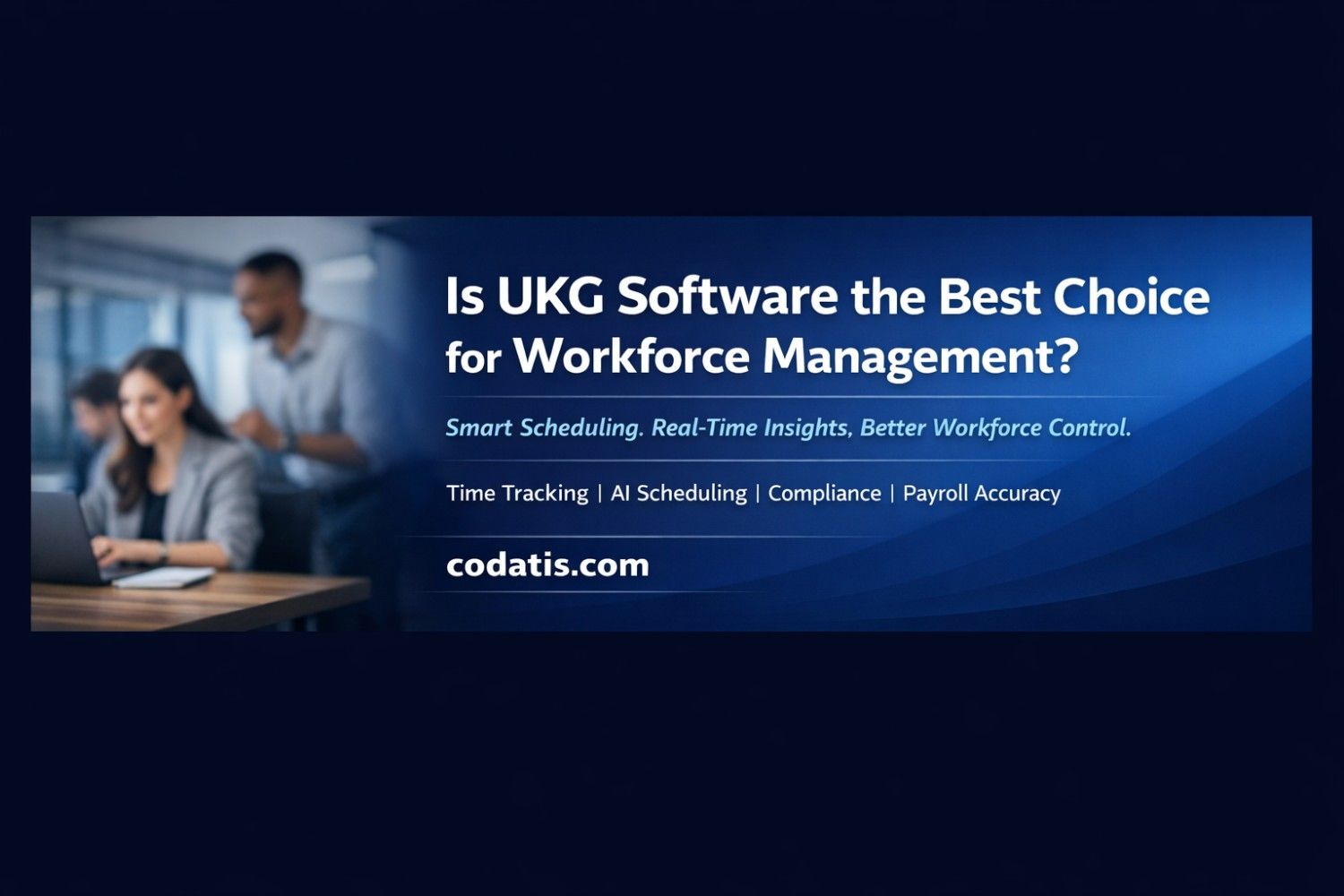 Is UKG Software the Best Choice for Workforce Management?