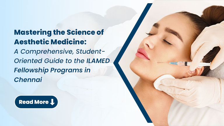 Fellowship in Medical Cosmetology: A Complete Guide for Doctors in Aesthetic Medicin
