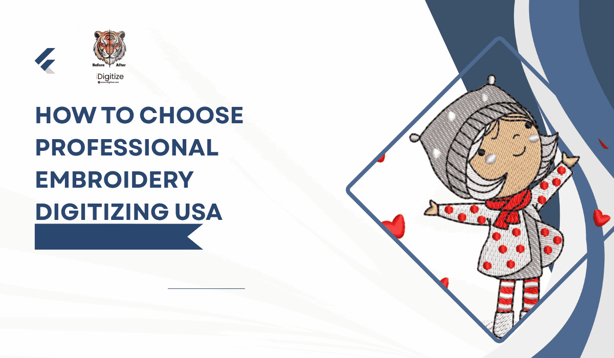 How to Choose Professional Embroidery Digitizing USA