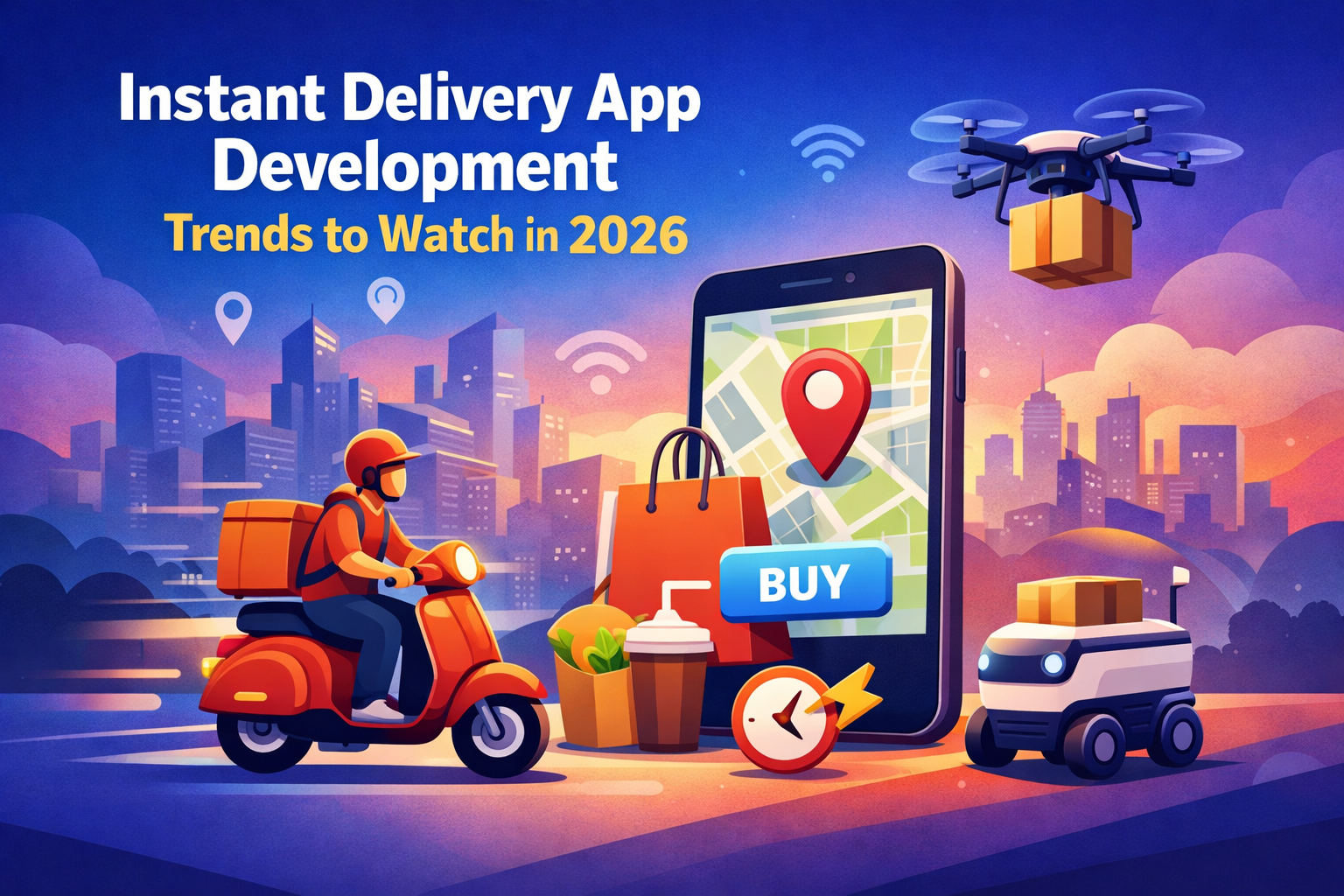Instant Delivery App Development Trends to Watch in 2026
