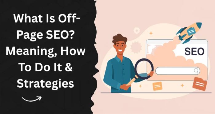 What Is Off-Page SEO? Meaning & Smart SEO Tactics