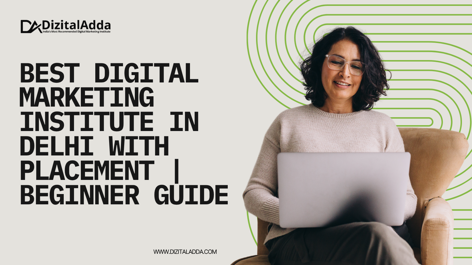 Best Digital Marketing Institute in Delhi with Placement | Beginner Guide