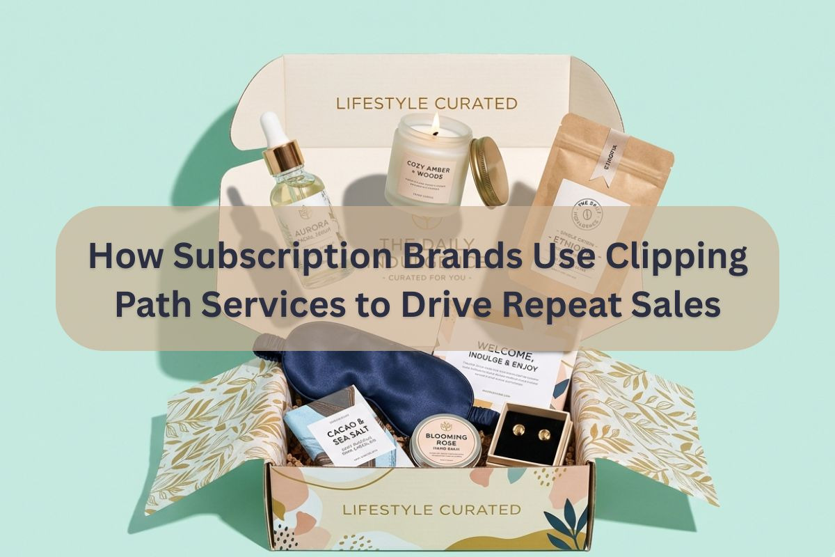 How Subscription Box Brands Use Clipping Path Services to Create Unboxing Experiences That Boost Customer Retention