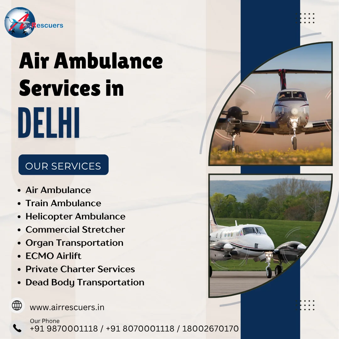 Delhi Air Ambulance Services with ICU Care and Expert Medical Support