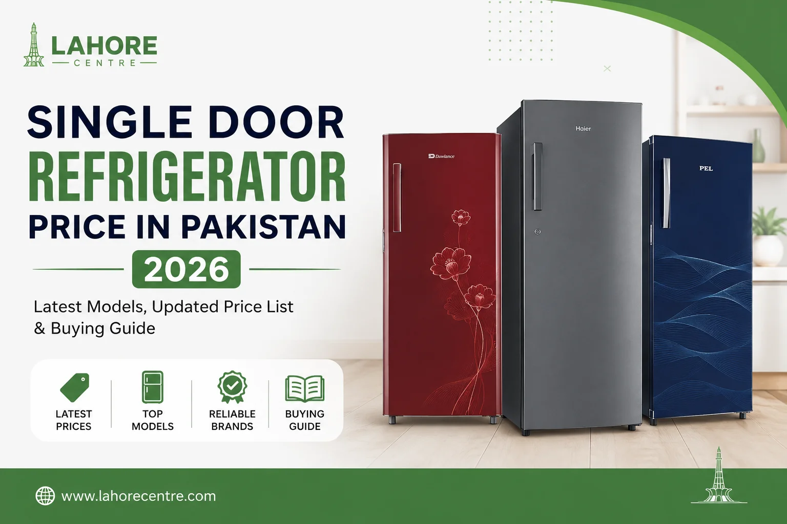 Single Door Refrigerator Price in Pakistan 2026 – Latest Models, Updated Price List & Buying Guide