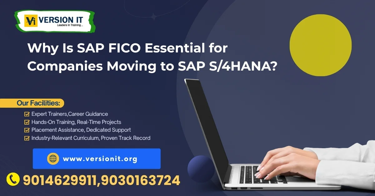 Why Is SAP FICO Essential for Companies Moving to SAP S/4HANA?