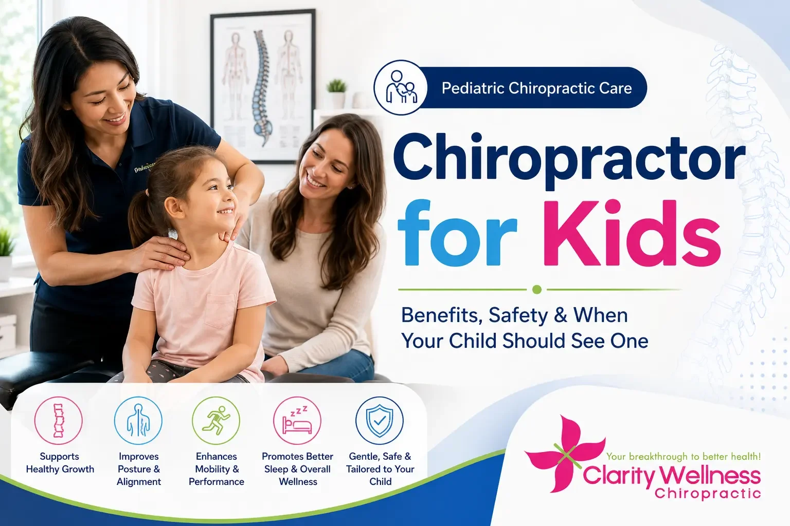 Chiropractor for Kids: Benefits, Safety & When Your Child Should See One