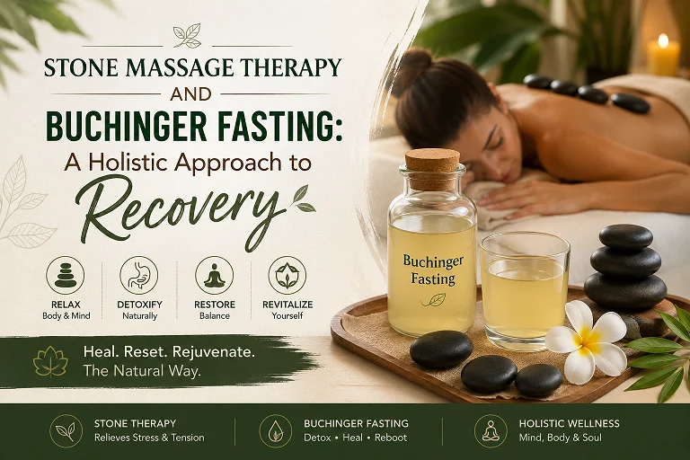 Stone Massage Therapy and Buchinger Fasting: A Holistic Approach to Recovery