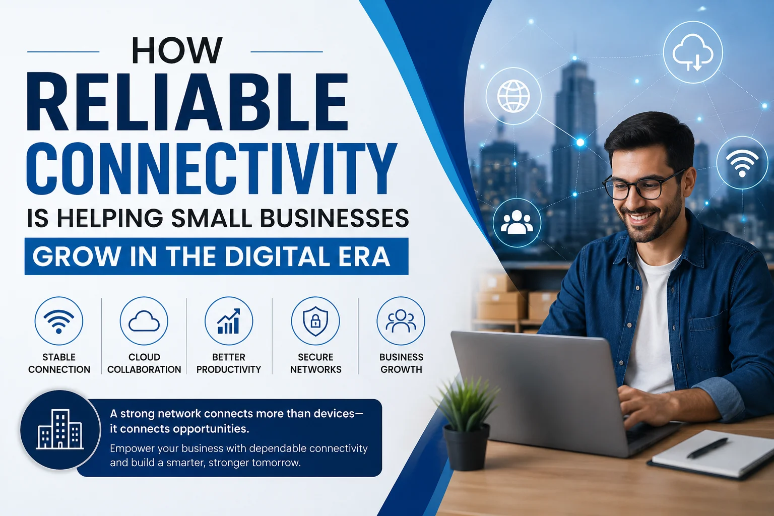 How Reliable Connectivity Is Helping Small Businesses Grow in the Digital Era