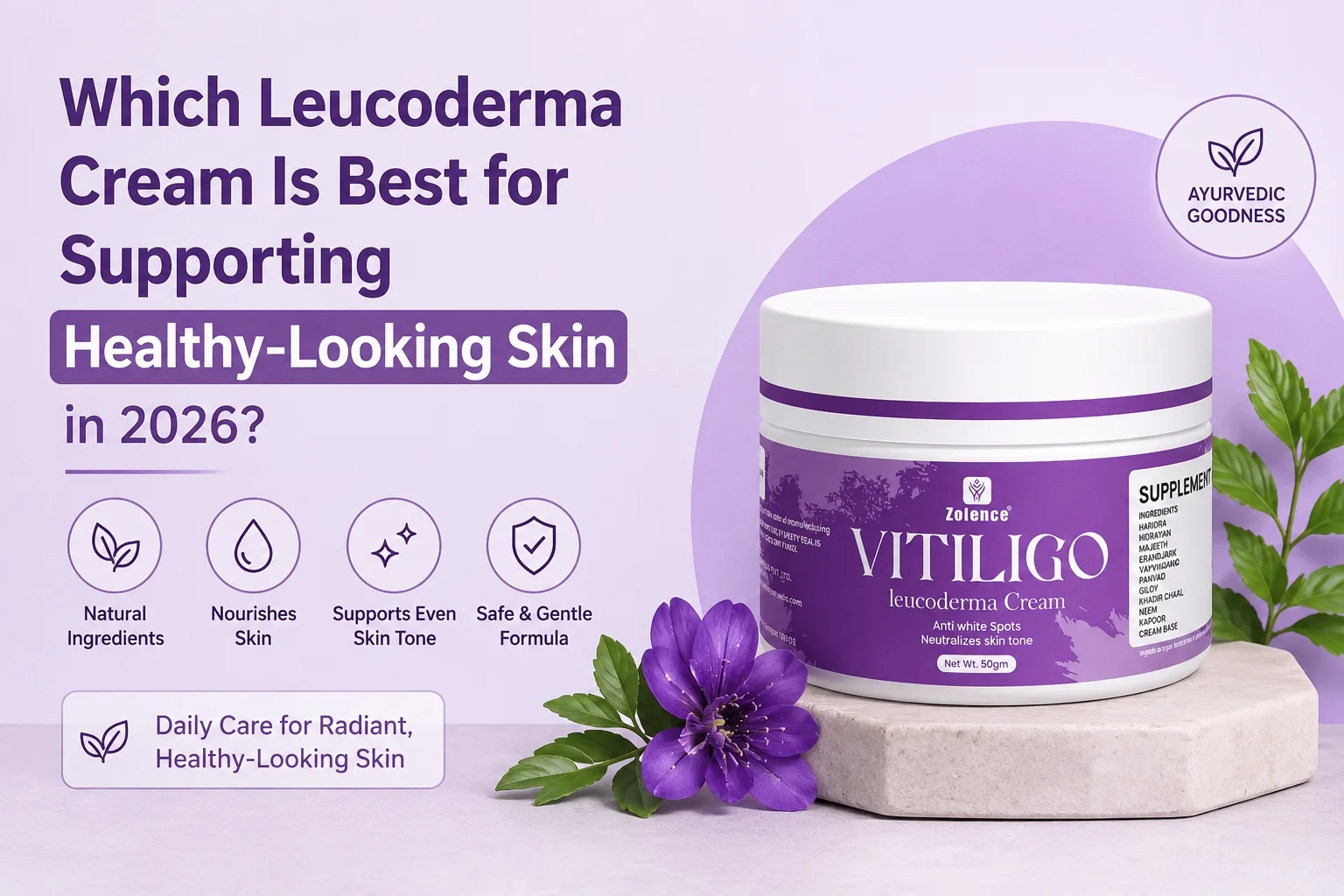 How Do You Choose the Right Leucoderma Cure Cream for Daily Skin Care?