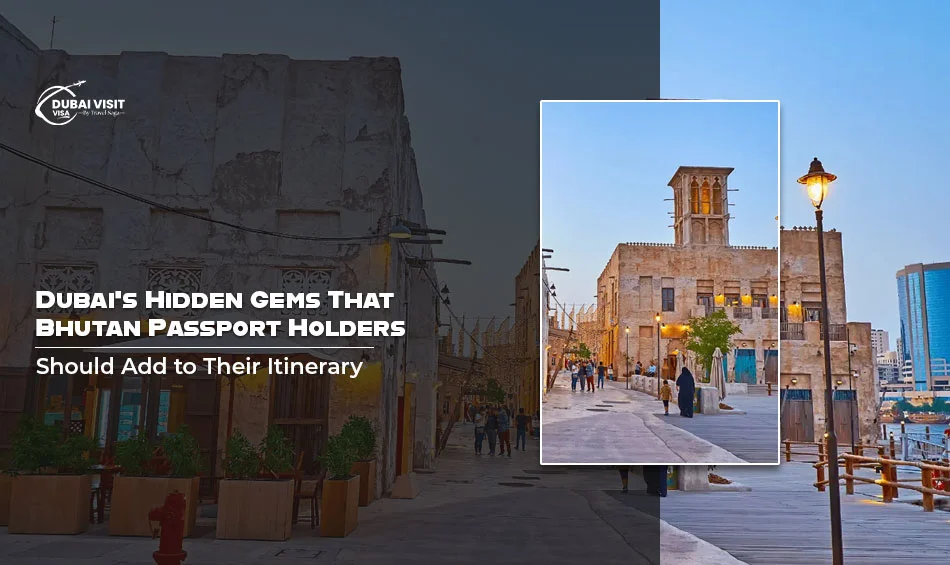 Dubai's Hidden Gems That Bhutan Passport Holders Should Add to Their Itinerary
