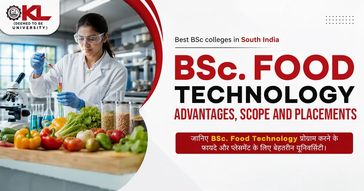 Best BSc colleges in South India - BSc Food Tech - advantages, scope and placements