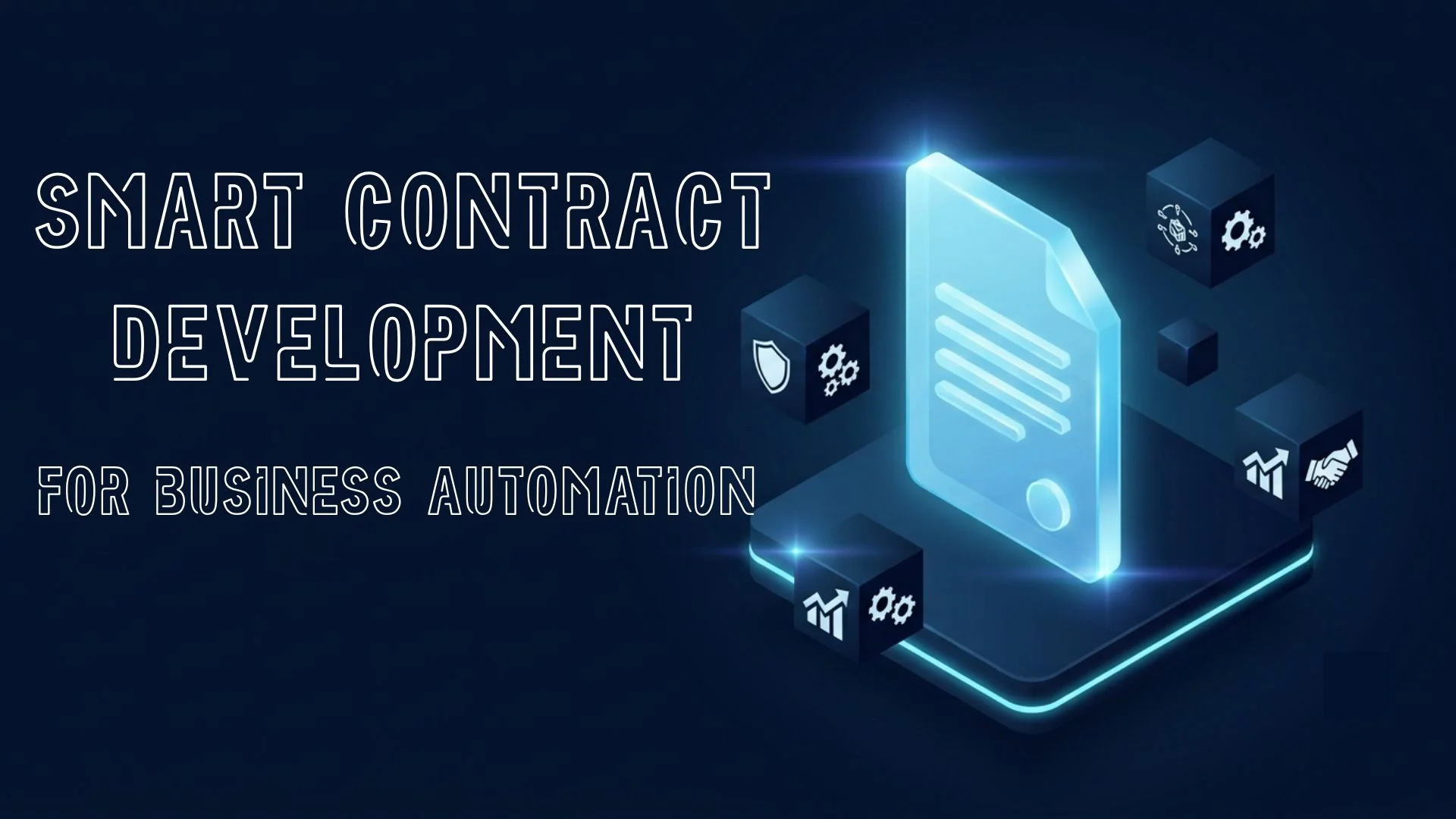 Why Smart Contract Development Is Becoming Essential for Business Automation