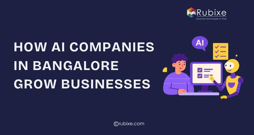 How AI Companies in Bangalore Grow Businesses