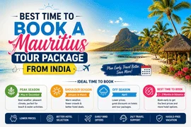 Best Time to Book a Mauritius Tour Package from India