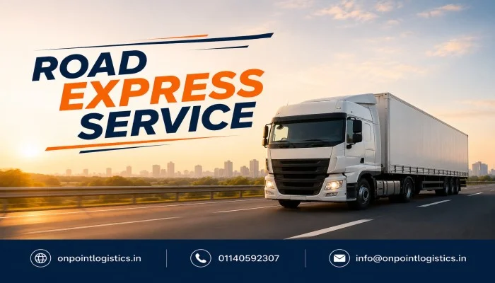 Road Express Service with Reliable Road Shipment Services for Businesses