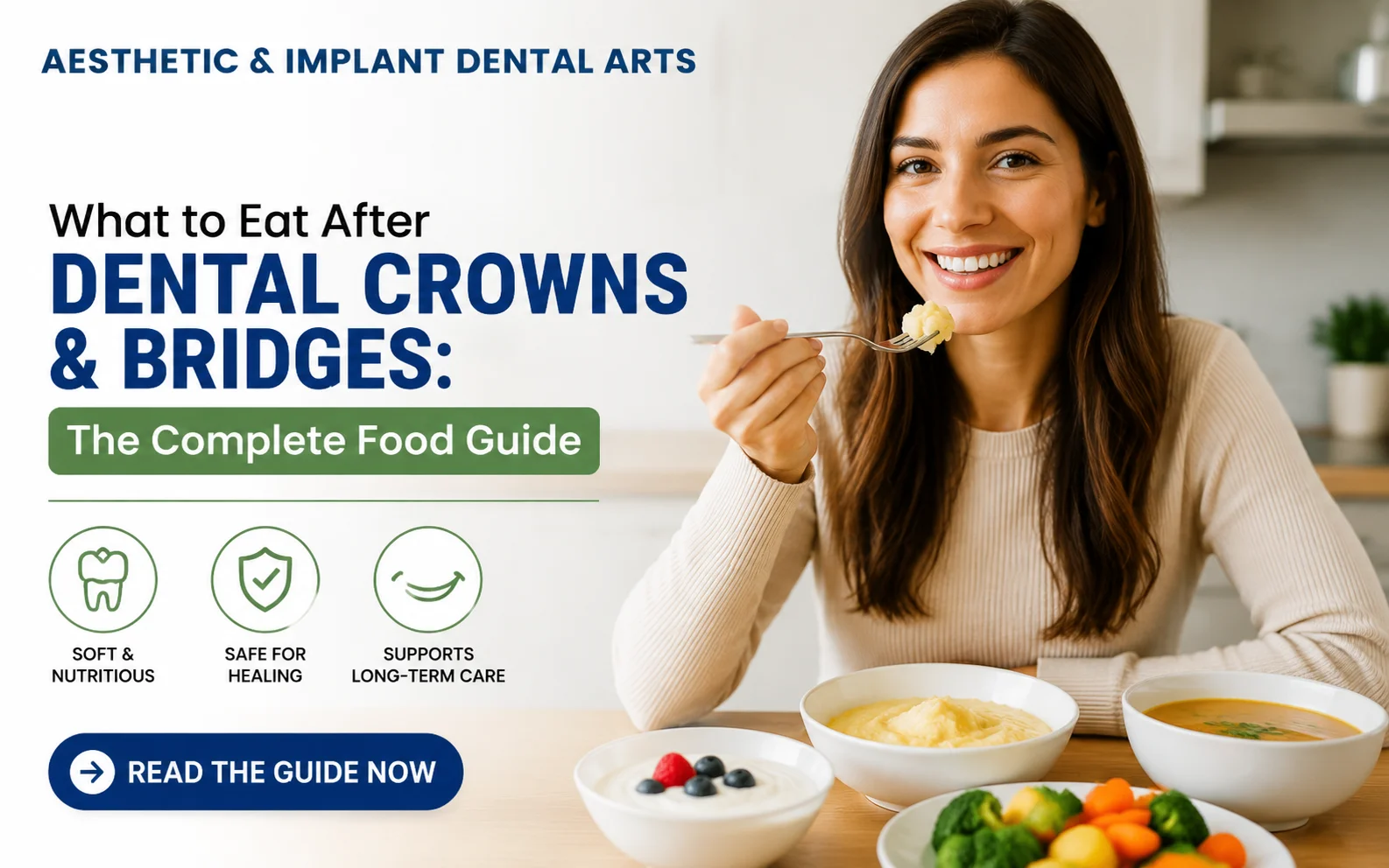 What to Eat After Dental Crowns & Bridges: The Complete Food Guide