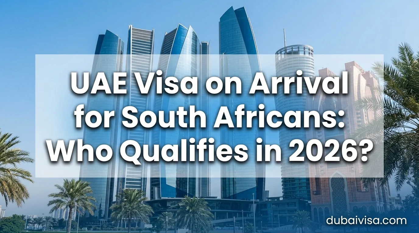 UAE Visa on Arrival for South Africans: Who Qualifies in 2026?