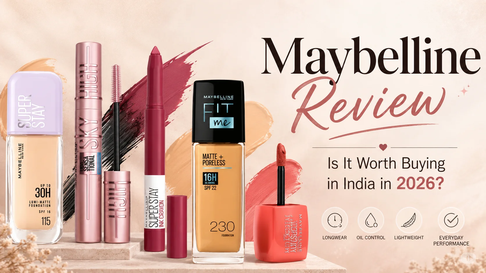 Maybelline Review: Is It Worth Buying in India in 2026?