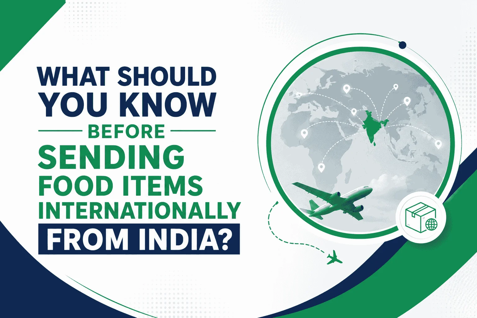 What Should You Know Before Sending Food Items Internationally From India?
