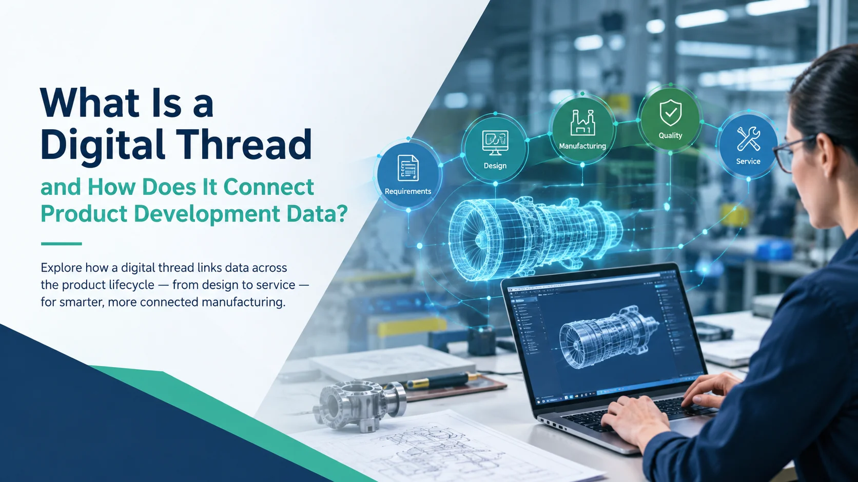 What Is a Digital Thread and How Does It Connect Product Development Data?
