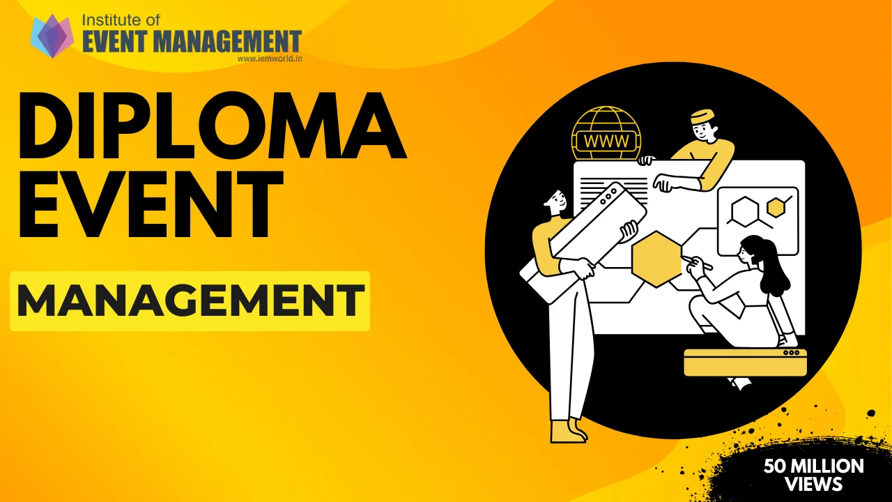 Diploma Event Management: What Should You Really Learn?