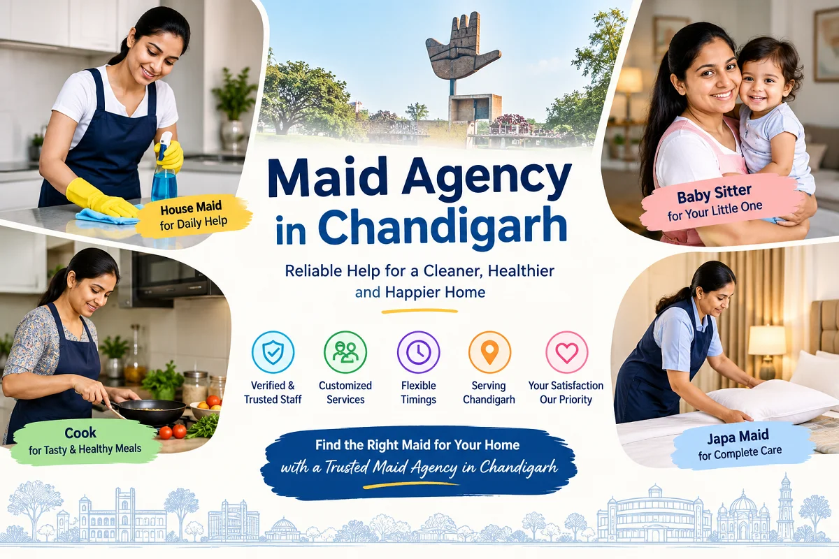 Maid Agency in Chandigarh – Trusted Home Help & Care Services