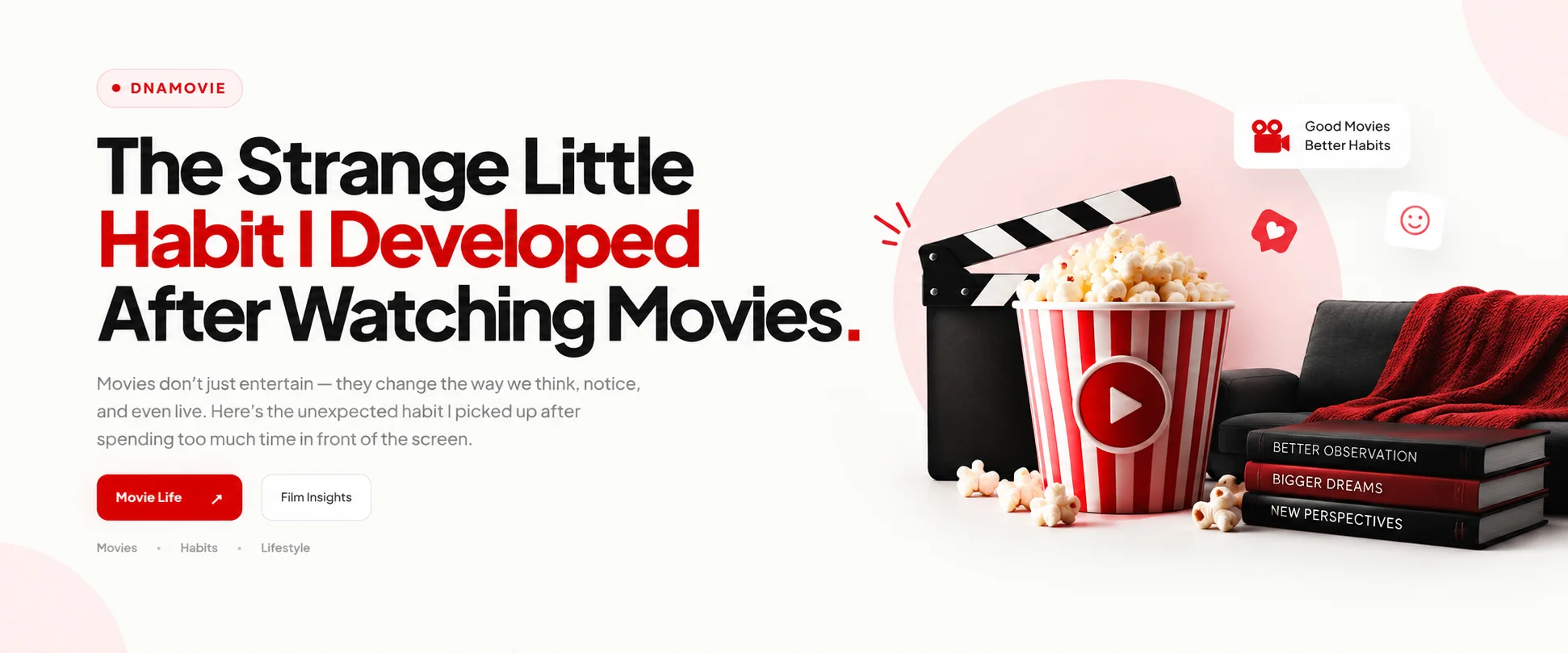 The Strange Little Habit I Developed After Watching Movies